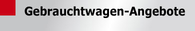 Gebrauchtwagen-Angebote